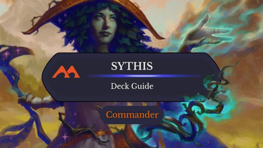 Sythis, Harvest’s Hand Commander Deck Guide
