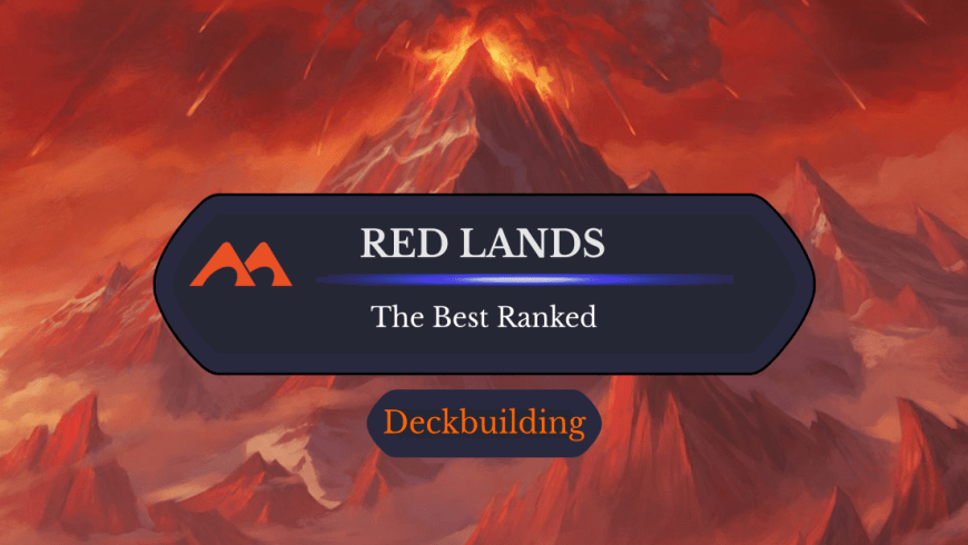 The 32 Best Red Lands in Magic Ranked
