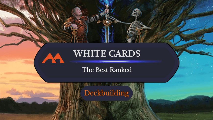 The 34 Best White Cards in Magic Ranked