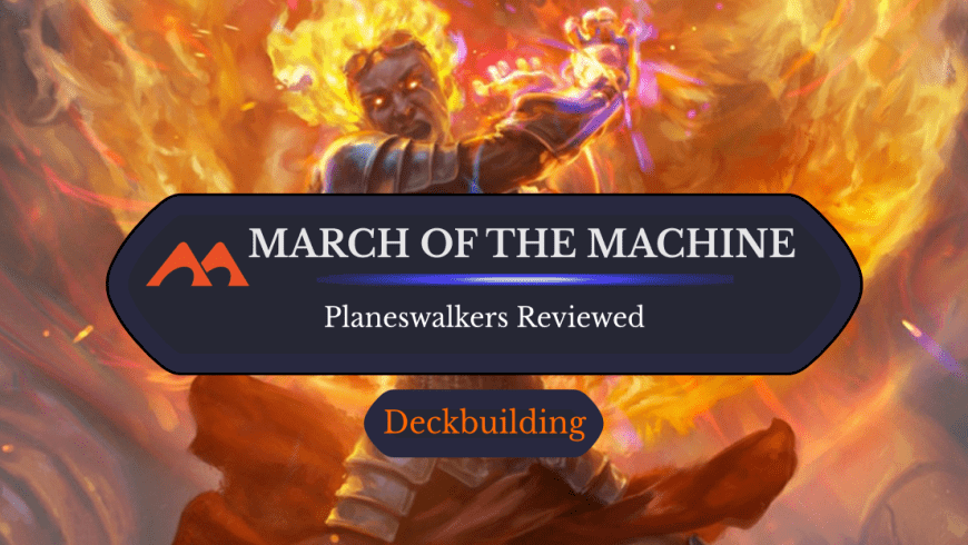 Rankings for All 4 March of the Machine Planeswalkers
