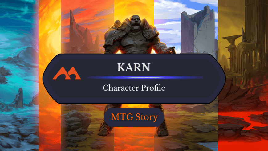Magic Character Profile: Who Is Karn?