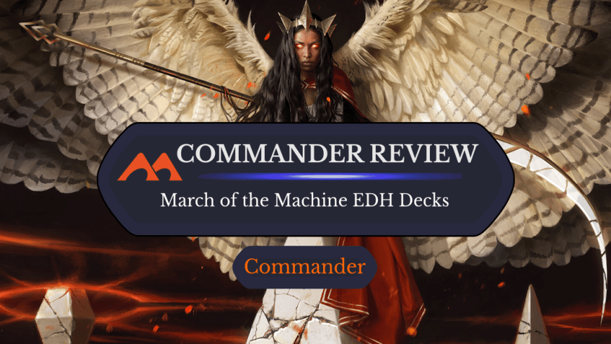March of the Machine Commander Decks: Are They Worth It?