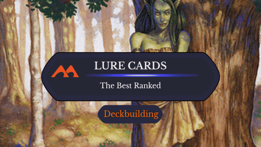 All 61 Lure Cards in Magic Ranked
