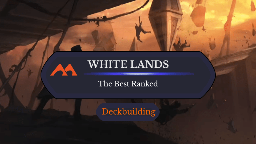 The 29 Best White Lands in Magic Ranked