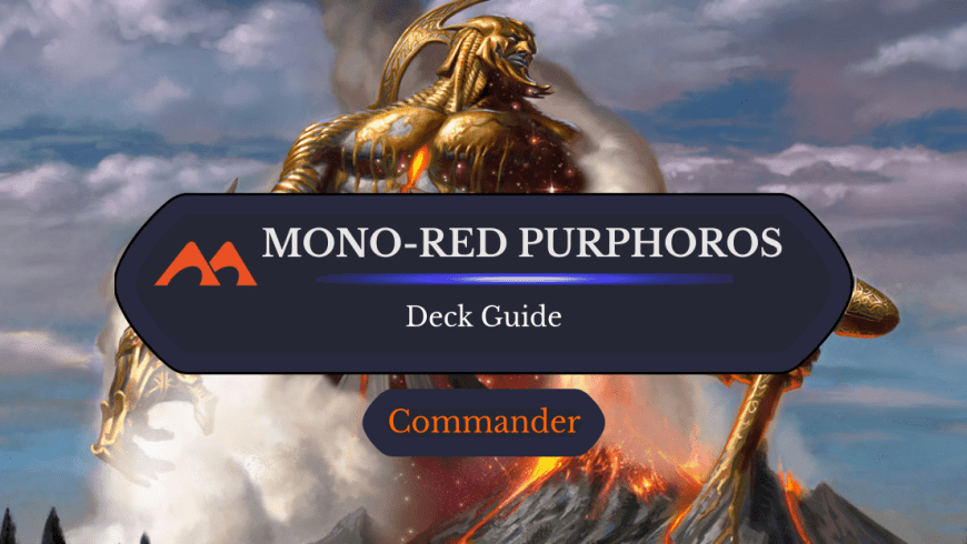Mono-Red Purphoros, God of the Forge Commander Deck Guide