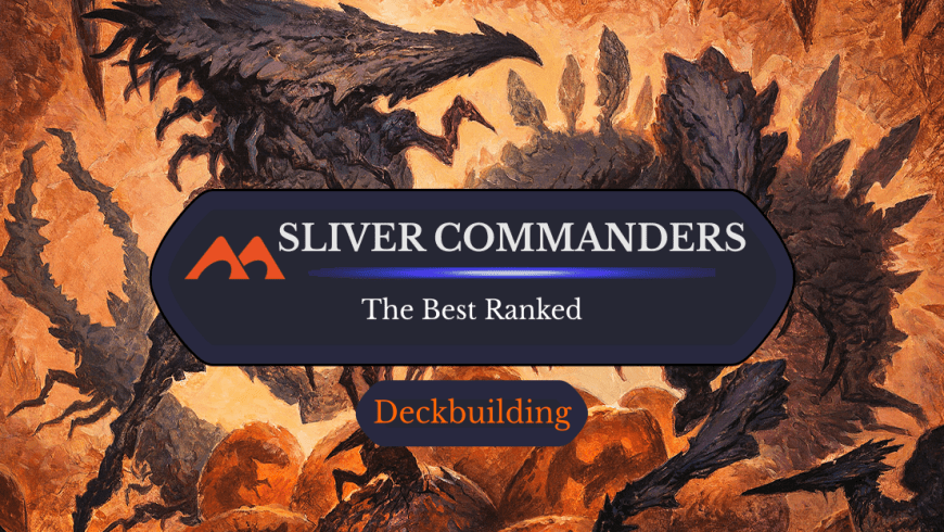 All 5 Sliver Commanders in Magic Ranked