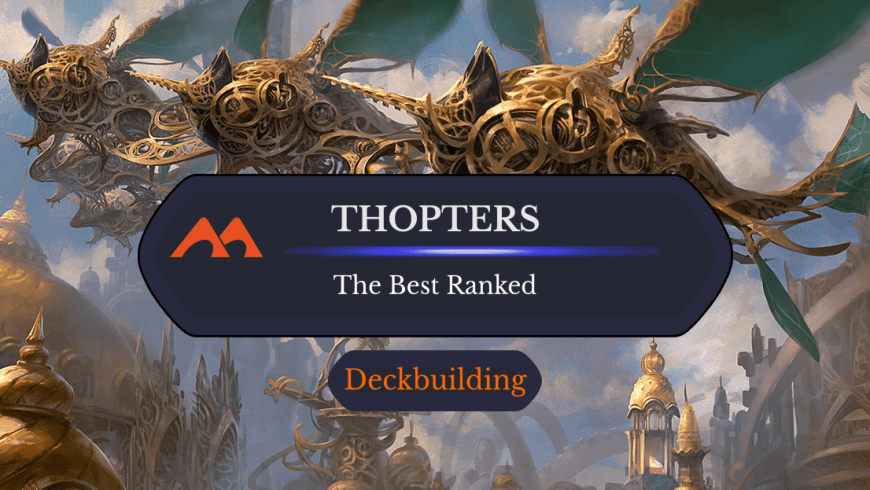 All 17 Thopters in Magic Ranked
