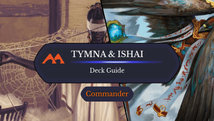 Tymna and Ishai Partner Commander Deck Guide