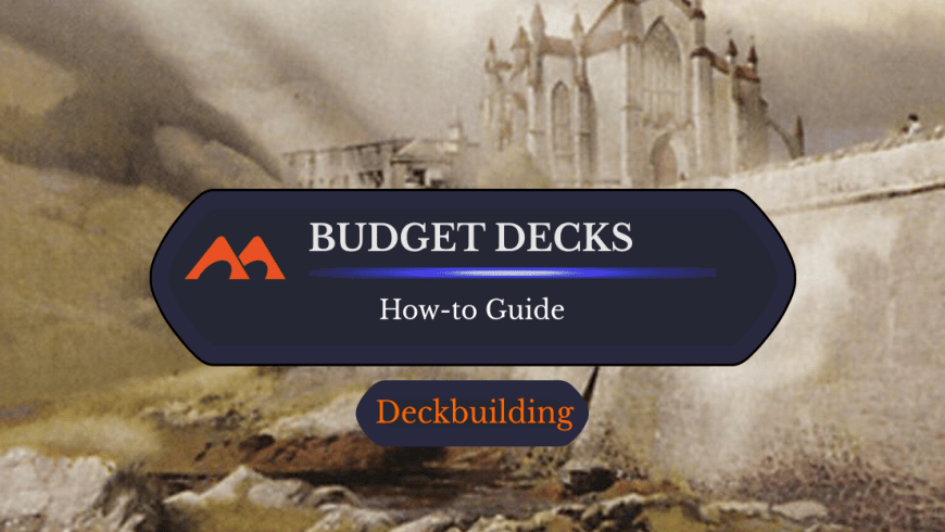 15 Things You Need to Do to Build Magic Decks for Cheap