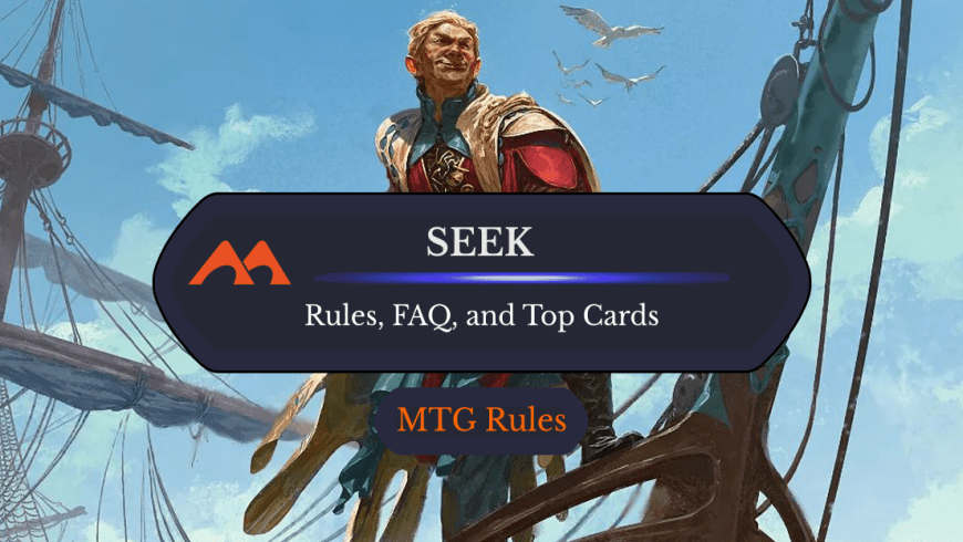 Seek in MTG: Rules, History, and Best Cards