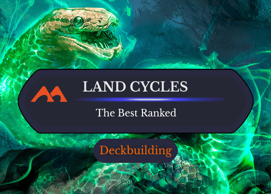 The 33 Best Land Cycles in Magic Ranked