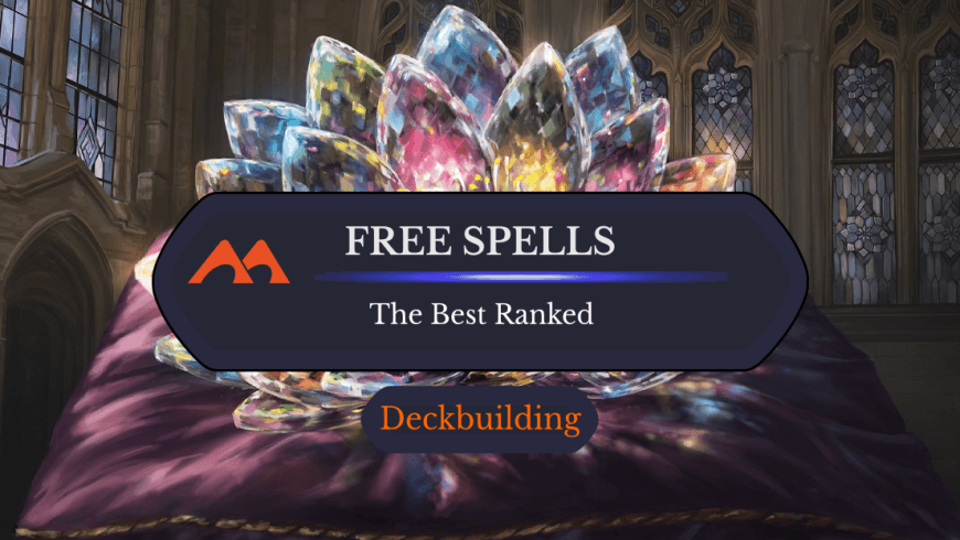 The 40 Best Free and 0-Mana Value Cards in Magic Ranked