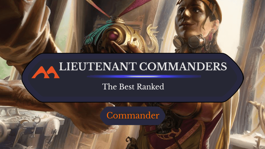 Lieutenant in MTG: Rules, History, and All 11 Cards Ranked