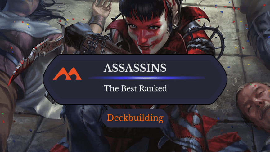 The 41 Best Assassins in Magic Ranked