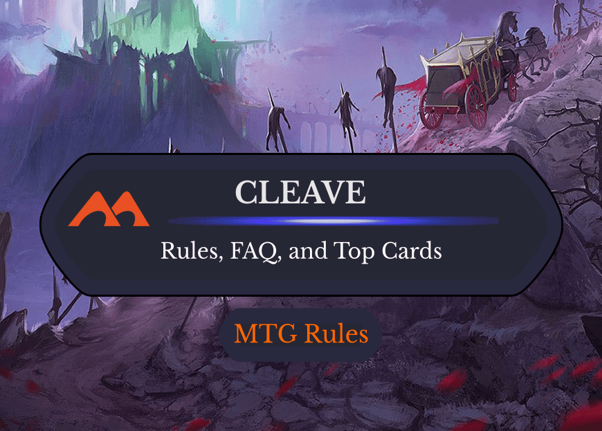 Cleave in MTG: Rules, History, and Best Cards