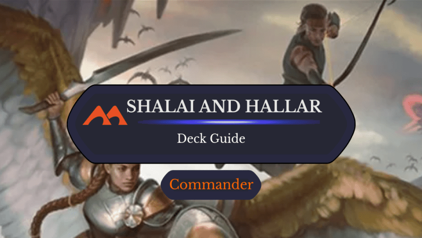 Shalai and Hallar Commander Deck Guide