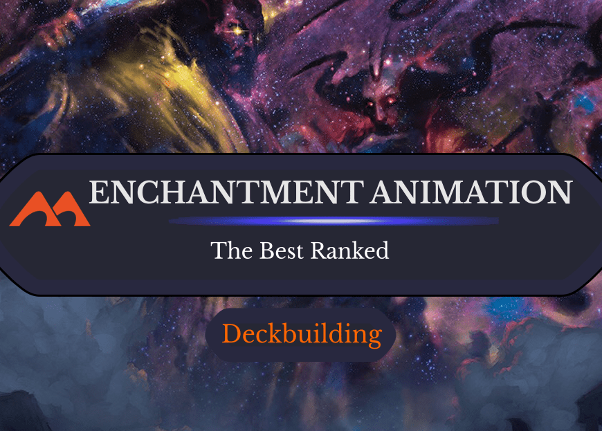 All 36 Enchantment Animation Cards in Magic Ranked