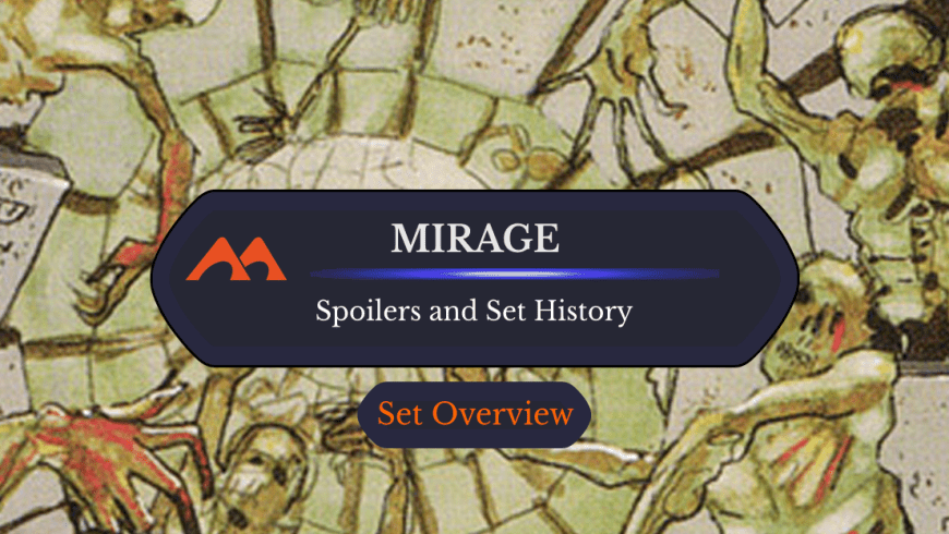 Mirage Spoilers and Set Information