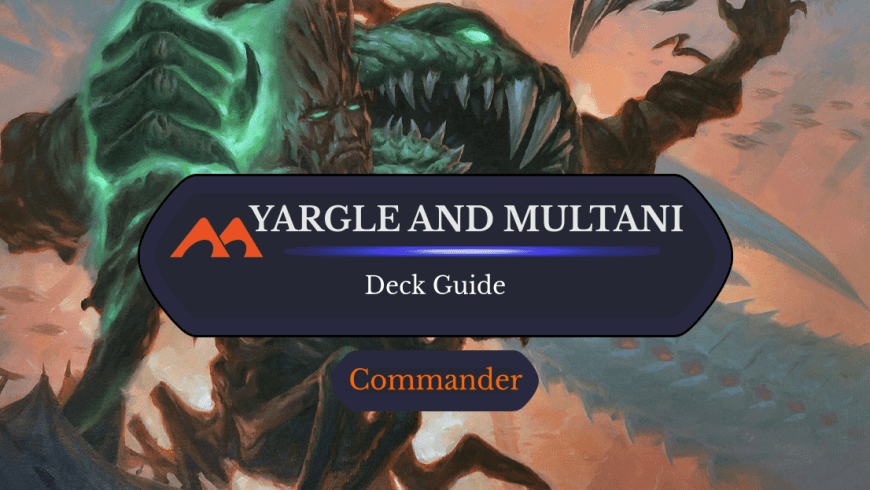 Yargle and Multani Commander Deck Guide