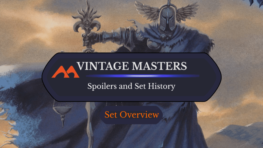 Vintage Masters Spoilers and Set Information