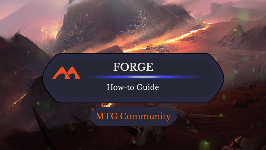 Beginner’s Guide: How to Get Started with MTG Forge