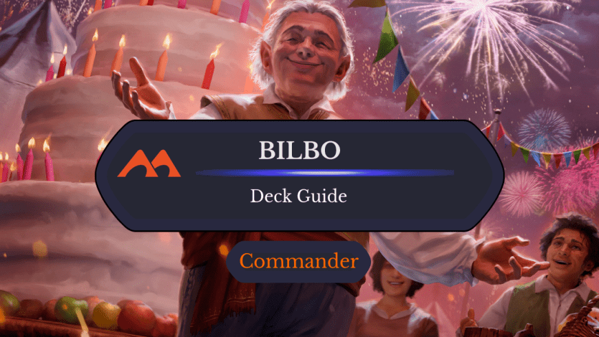 Bilbo, Birthday Celebrant Commander Deck Guide