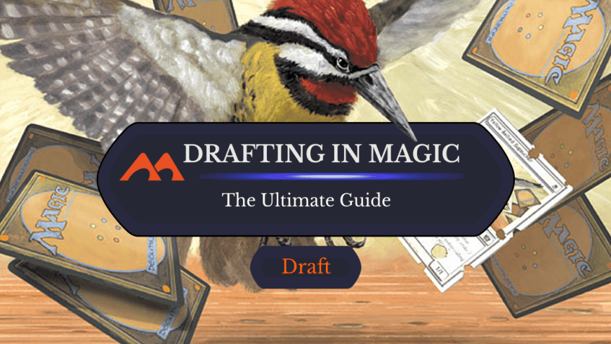 The Ultimate MTG Draft Guide With Pro Tips and Strategies