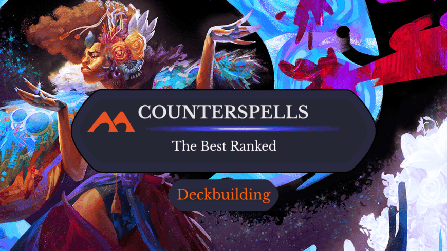The 38 Best Counterspells of All Time in Magic