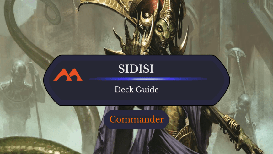 Sidisi, Brood Tyrant Commander Deck Guide
