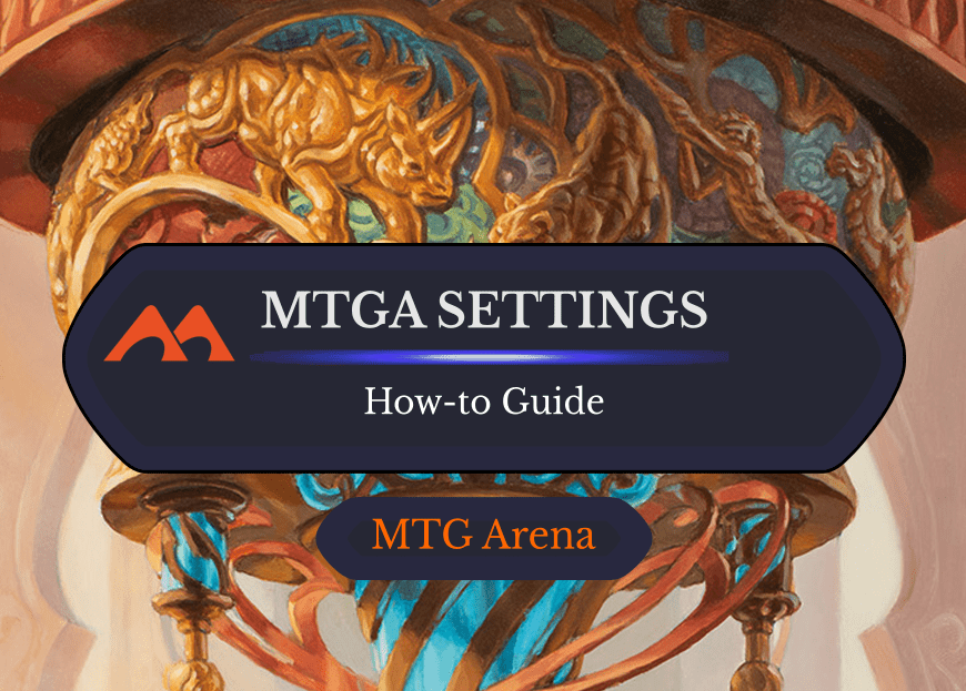 All 15 Settings in MTG Arena Explained, Plus FAQ