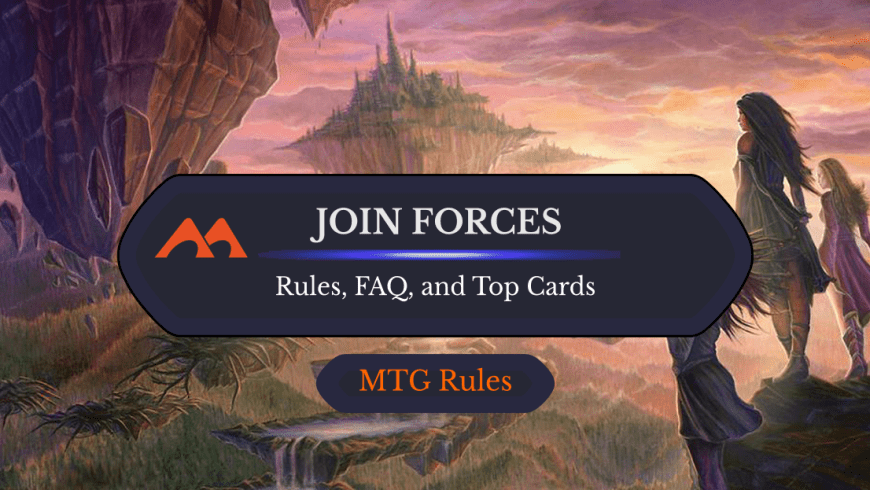 Join Forces in MTG: Rules, History, and Best Cards