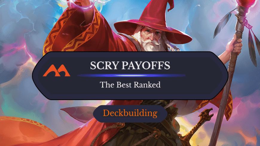 The 14 Best Whenever You Scry Payoffs in Magic Ranked
