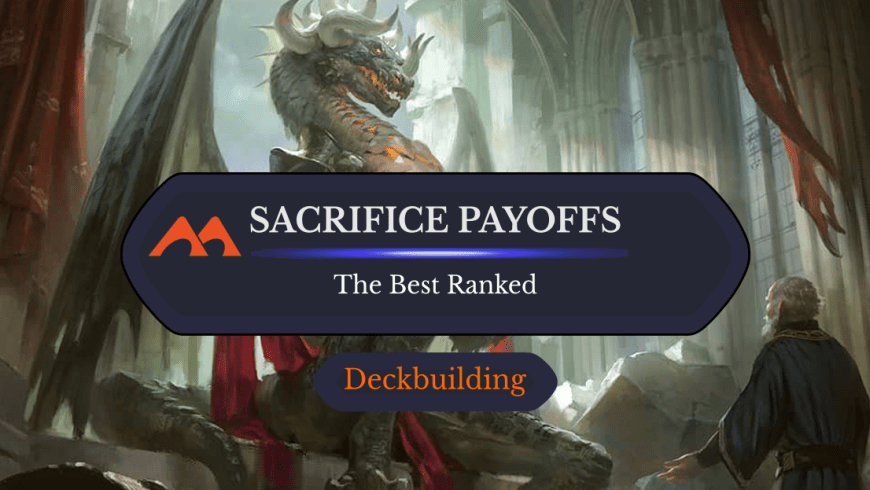 The 18 Best Sacrifice Payoff Cards in Magic Ranked