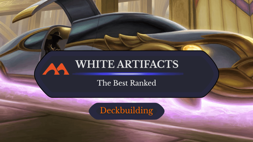 The 44 Best White Artifacts in Magic Ranked