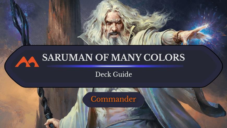 Saruman of Many Colors Commander Deck Guide
