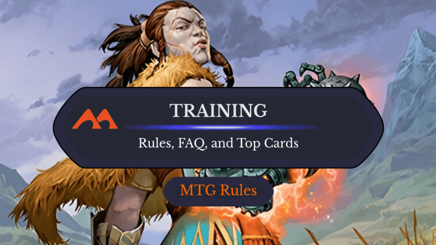 Training in MTG: Rules, History, and Best Cards
