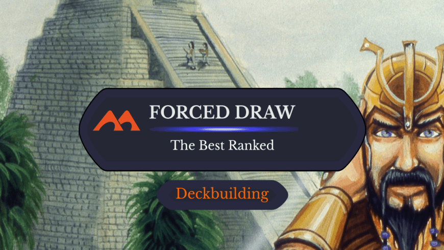 The 66 Best Forced Draw Cards in Magic Ranked