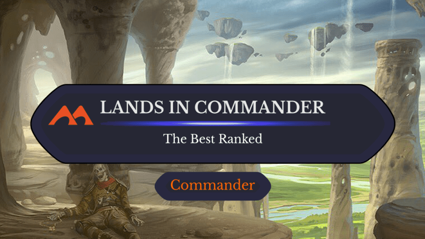 All 42 Lands in Commander in Magic Ranked