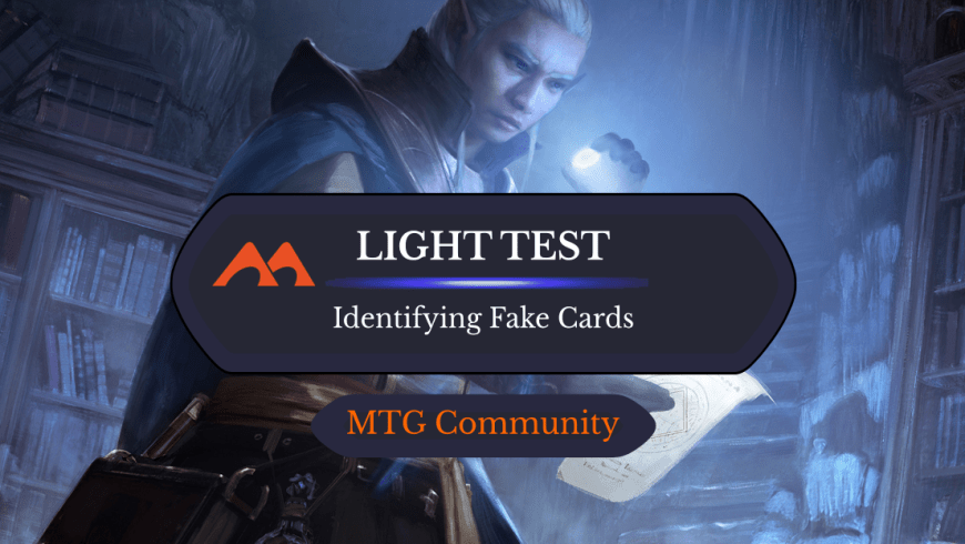 How to Use the Light Test to Determine if Your MTG Cards Are Real or Fake