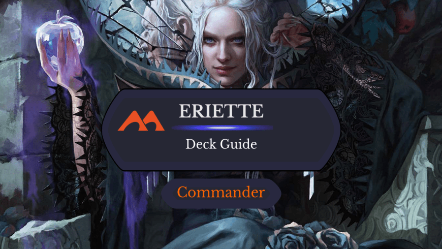 Eriette of the Charmed Apple Commander Deck Guide
