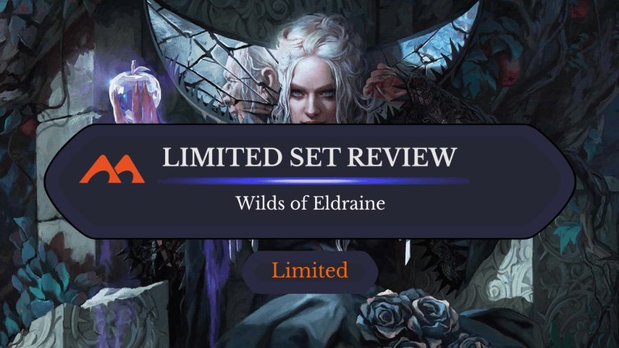 The Ultimate Wilds of Eldraine Limited Set Review
