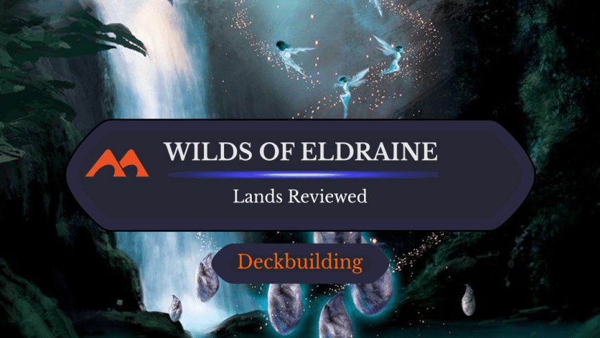 Wilds of Eldraine Land Review: Duals, Full-Art Basics, and More