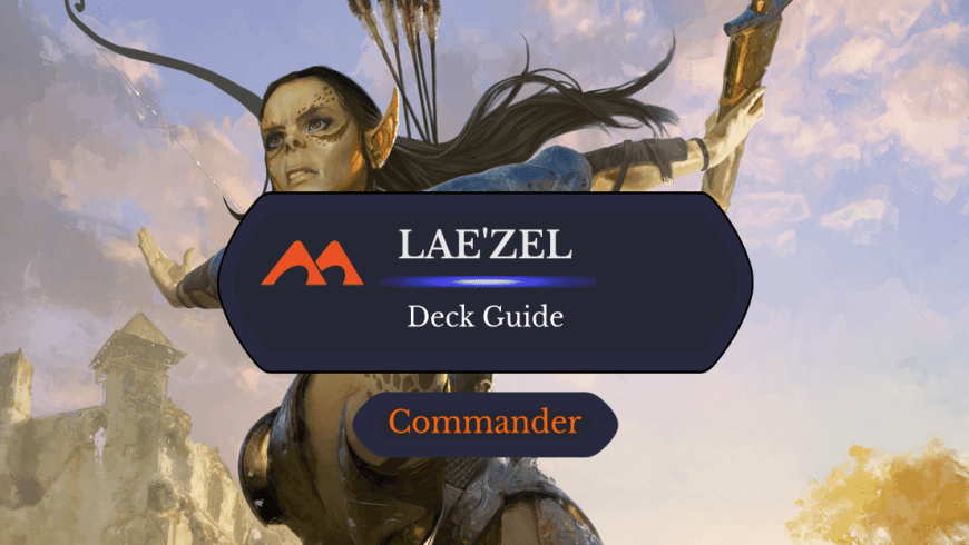 Lae’zel, Vlaakith’s Champion Commander Deck Guide