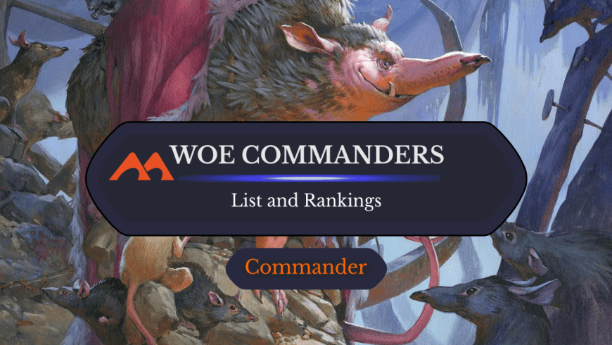 Rankings for All 37 Wilds of Eldraine Commanders