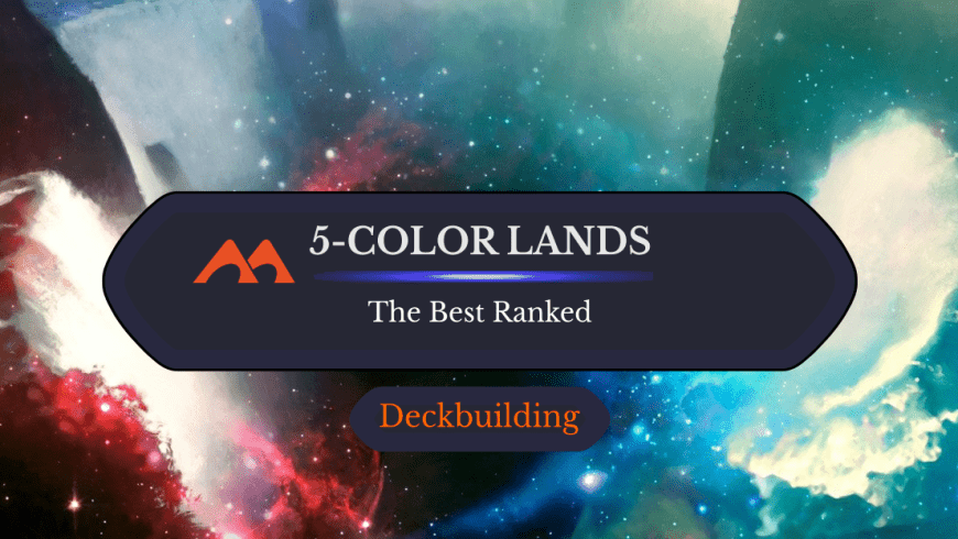 The 31 Best 5-Color Lands in Magic Ranked