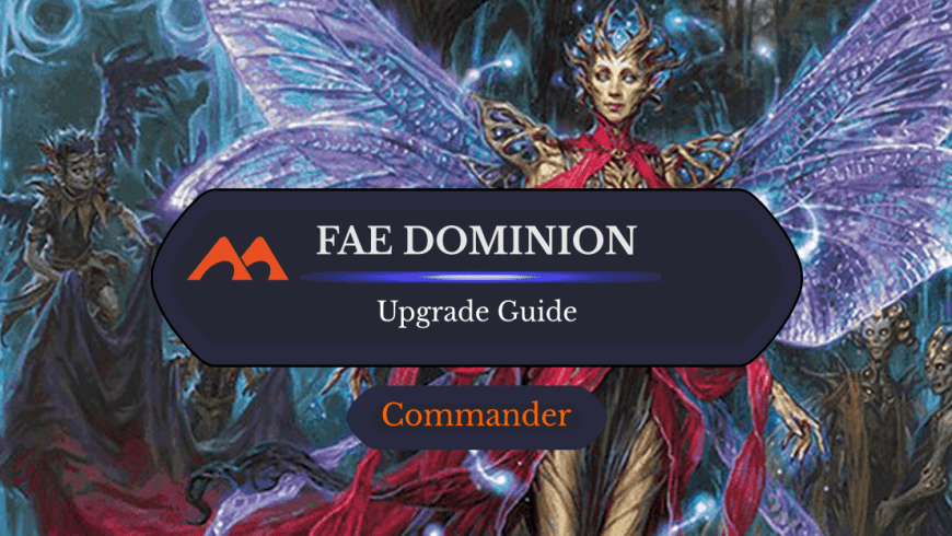 Fae Dominion Upgrade Guide: 18 Easy Changes You Can Make