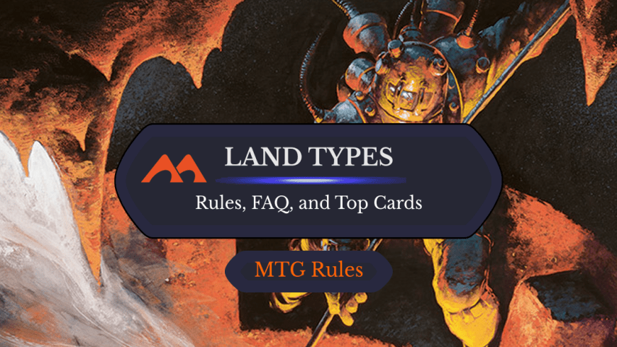 Land Types in MTG: Complete Rules, History, and FAQ