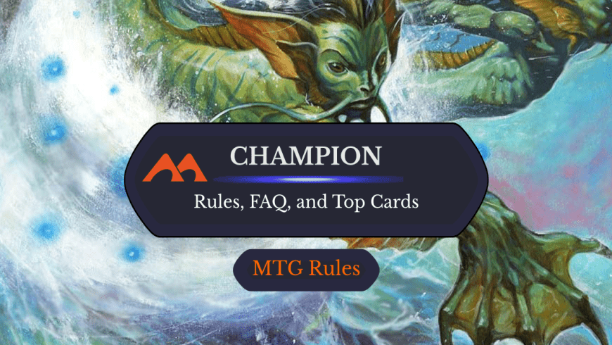 Champion in MTG: Rules, History, and Best Cards