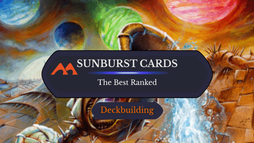 All 17 Sunburst Cards in Magic Ranked