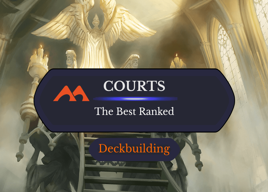 All 10 Courts in Magic Ranked